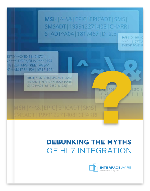Debunking the Myths of HL7 Integration